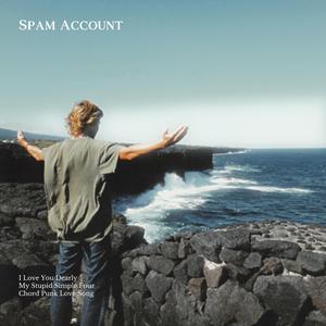 I Love You Dearly (My Stupid Simple Four Chord Punk Love Song)