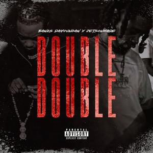Double Double (feat. Ej Stellar)