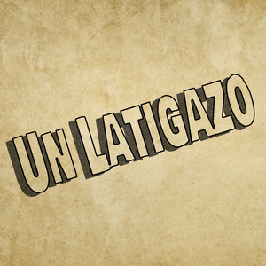 Un Latigazo