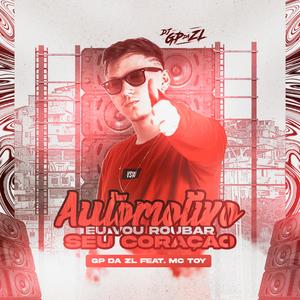 Automotivo Eu Vou Roubar Seu Coração