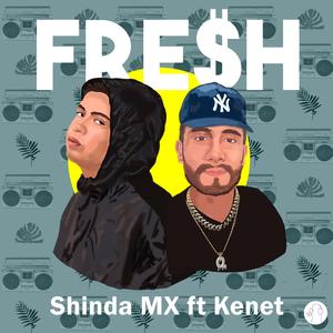 Fresh (feat. Kenet)