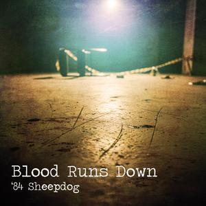 Blood Runs Down