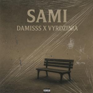 SAMI (feat. DAMISS & VYRDZINIA)