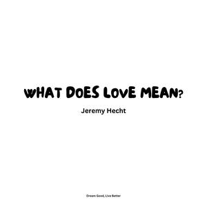 what does love mean?