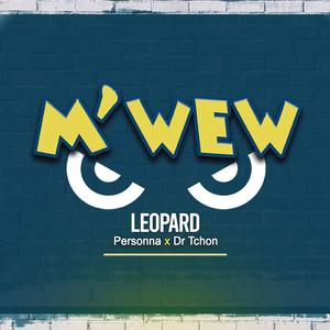 M'WEW (feat. LEOPARD & Personna)