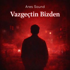 Vazgeçtin Bizden