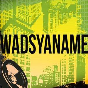 Wadsyaname (A Tribute to Nelly)
