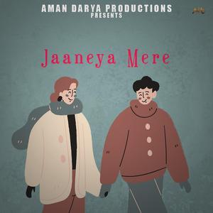 Jaaneya Mere (feat. Aditya Mishra)