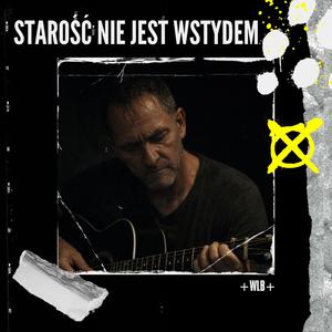 Starość nie jest wstydem