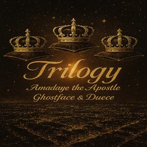 Trilogy (feat. Ghostface Killah & Duece)