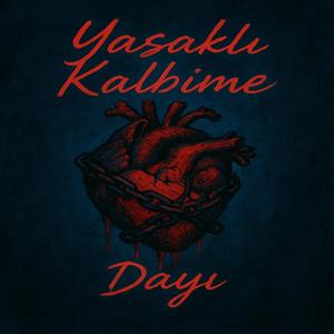 Yasaklı Kalbime
