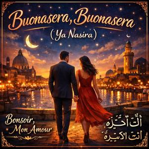Buonasera, buonasera (Ya Nasira)