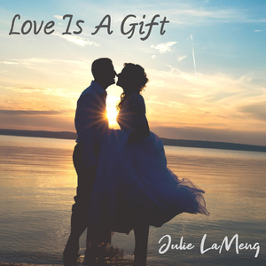 Love Is A Gift