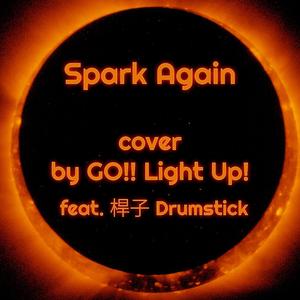 Spark Again (feat. Drumstick)