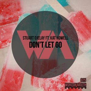 Don't Let Go (Original Mix)