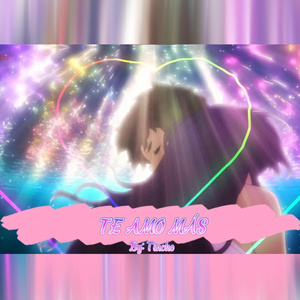 Te Amo Más