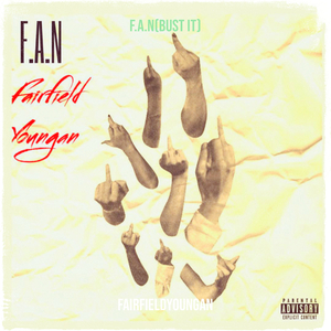 F.a.n (Bust It)