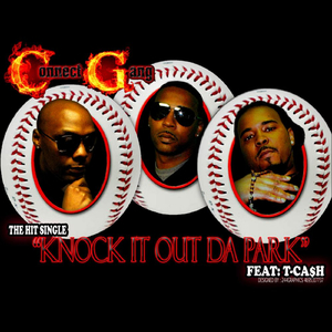 Knock It Out Da Park (feat. T- Ca$h)