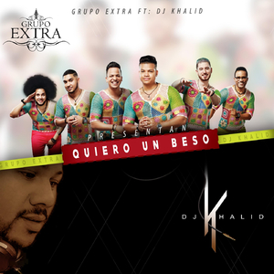 Quiero un Beso (feat. DJ Khalid)
