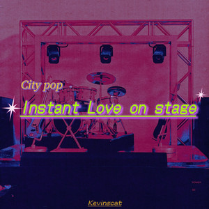 Instant Love on stage