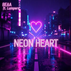 Neon Heart (feat. Lampero)