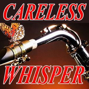 Careless Whisper