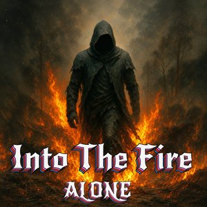 Into the Fire Alone