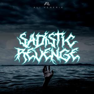 Sadistic Revenge