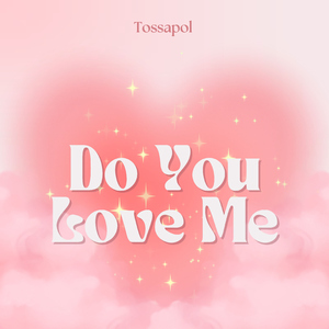 Do You Love Me