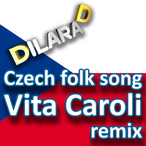 Vita Caroli (Czech folk song) (Remix)