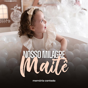 Nosso Milagre Maitê
