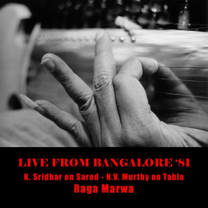 Live From Bangalore '81 (Raga Marwa Alap, Jhor, Jhala)