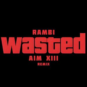 WASTED (Remix)
