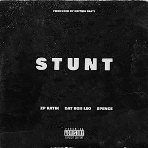 Stunt (feat. Dat Boii Leo & Spence)