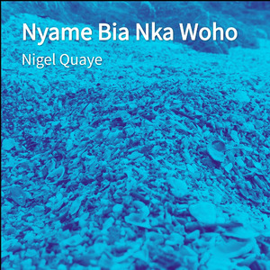 Nyame Bia Nka Woho