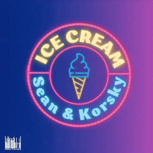 Ice Cream (feat. Sean & Korsky)