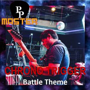 Battle Theme (Chrono Trigger) (Cover)
