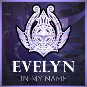 In My Name (Evelyn Theme)