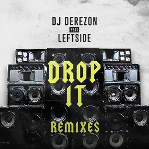 Drop It (Derezon Remix)