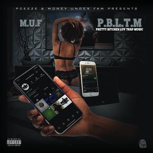 P.B.L.T.M (feat. Pceeze, Fat Wayne, Scottie Romance & Yakk)
