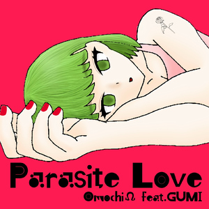 Parasite Love (feat. GUMI)