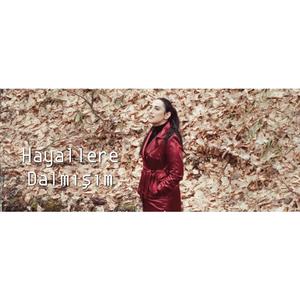 Hayallere Dalmışım