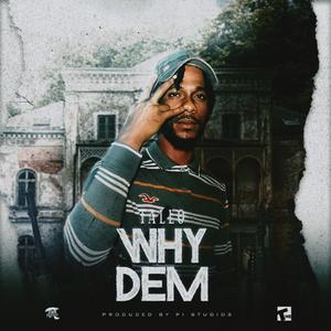 Why Dem (feat. Tallo)