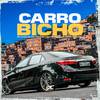 DJ CRIVELO - Carro Bicho