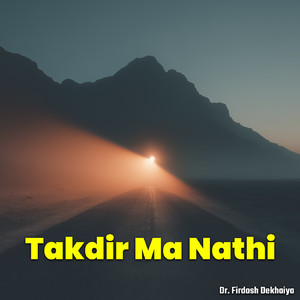 Takdir Ma Nathi