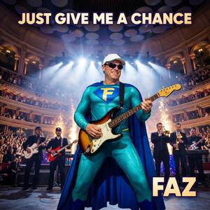 Just Give Me a Chance