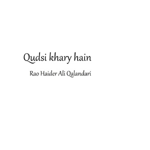 Qudsi khary hain