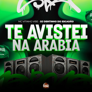 Te Avistei na Arábia