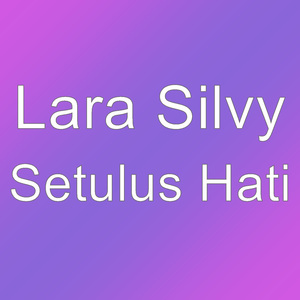 Setulus Hati