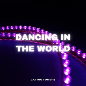 Dancing In The World (Remix)
